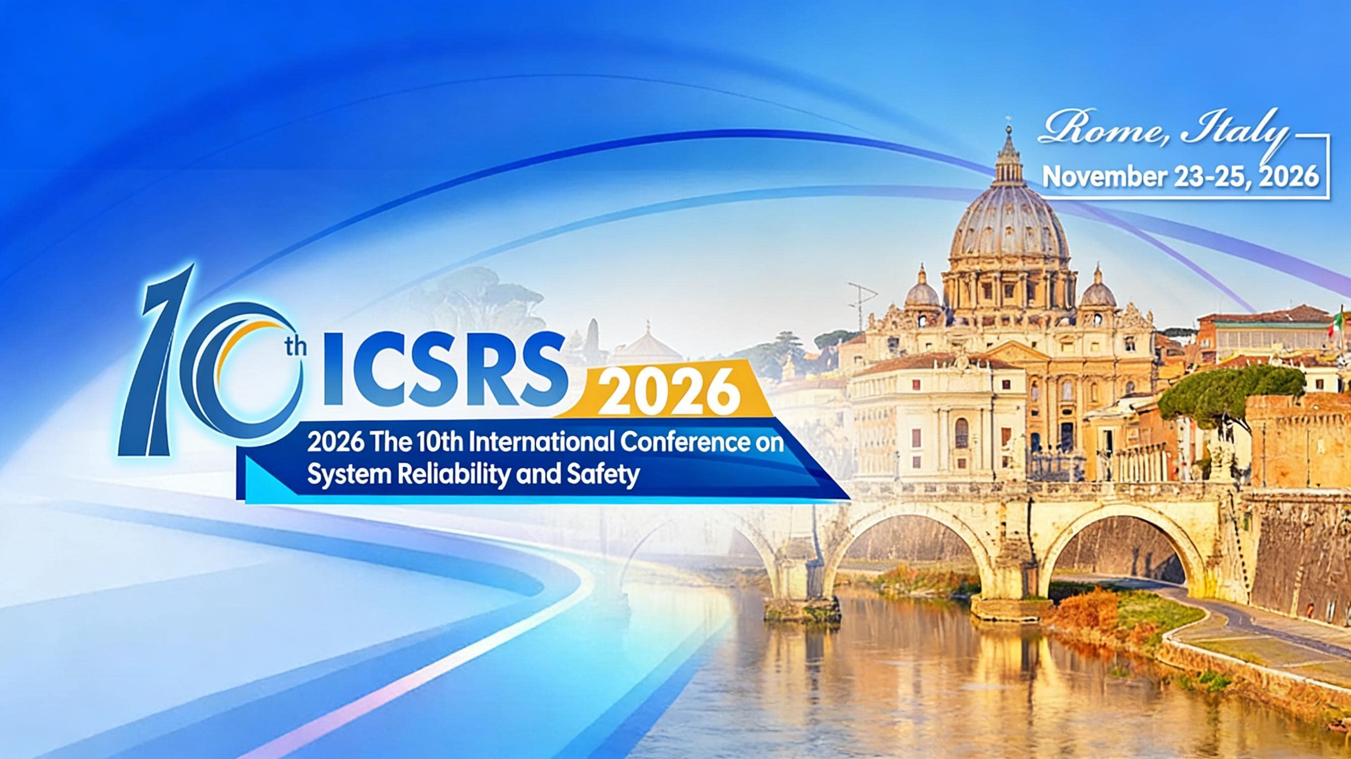 10th International Conference on System Reliability and Safety (ICSRS 2026)