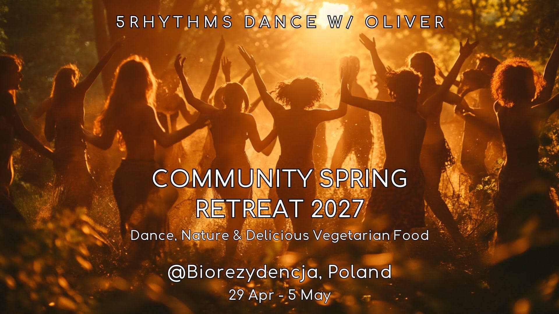 5Rhythms Dance w/ Oliver 〜 COMMUNITY SPRING RETREAT