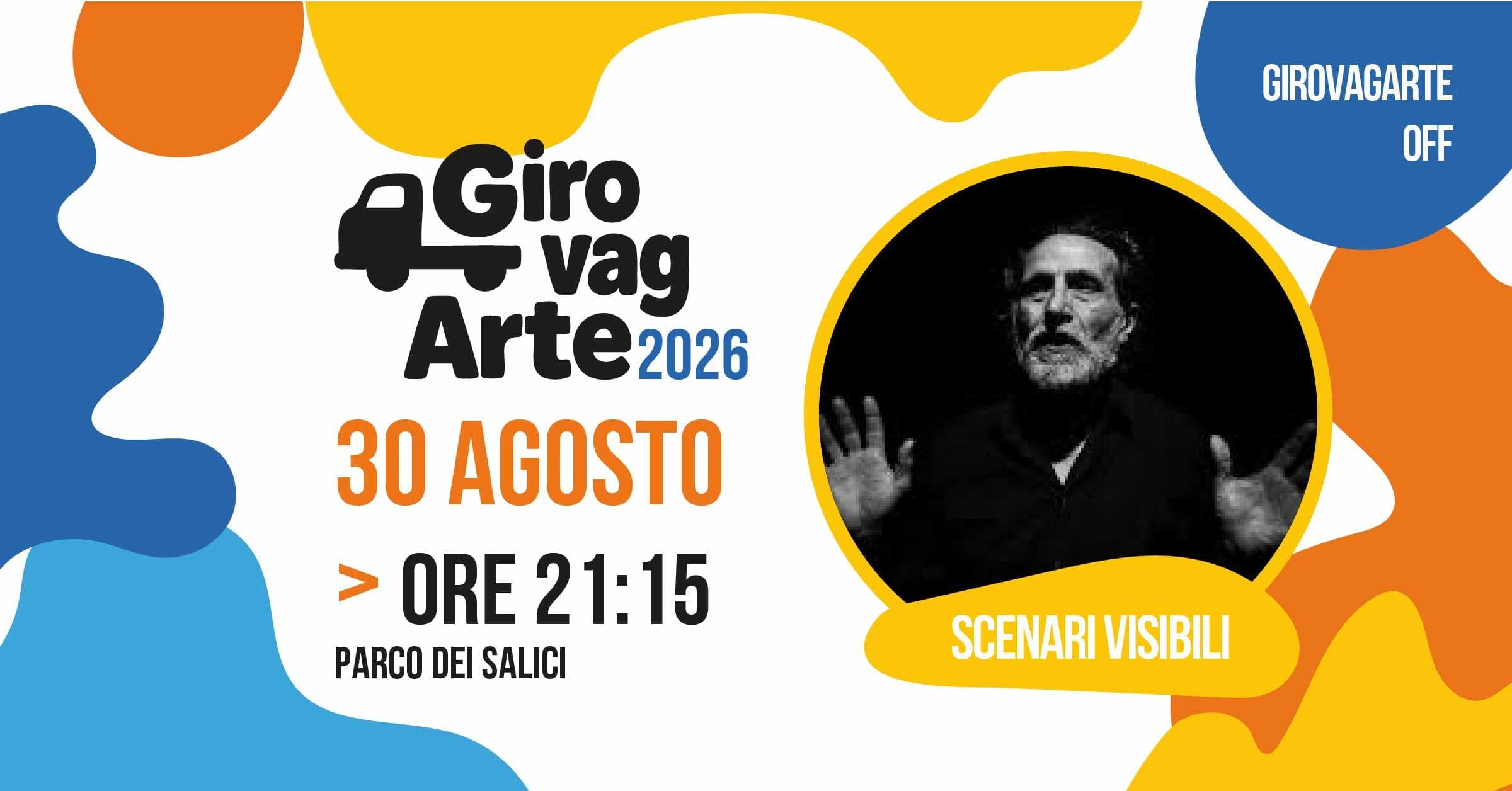 GIROVAGARTE OFF // SCENARI VISIBILI - Di tutti i colori