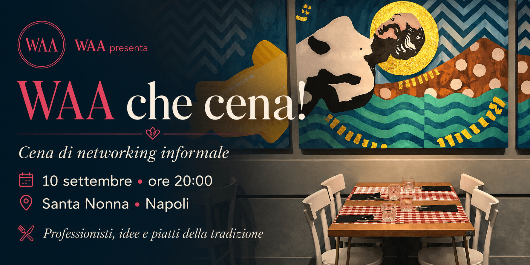 WAA che cena! | Cena di networking informale a Napoli