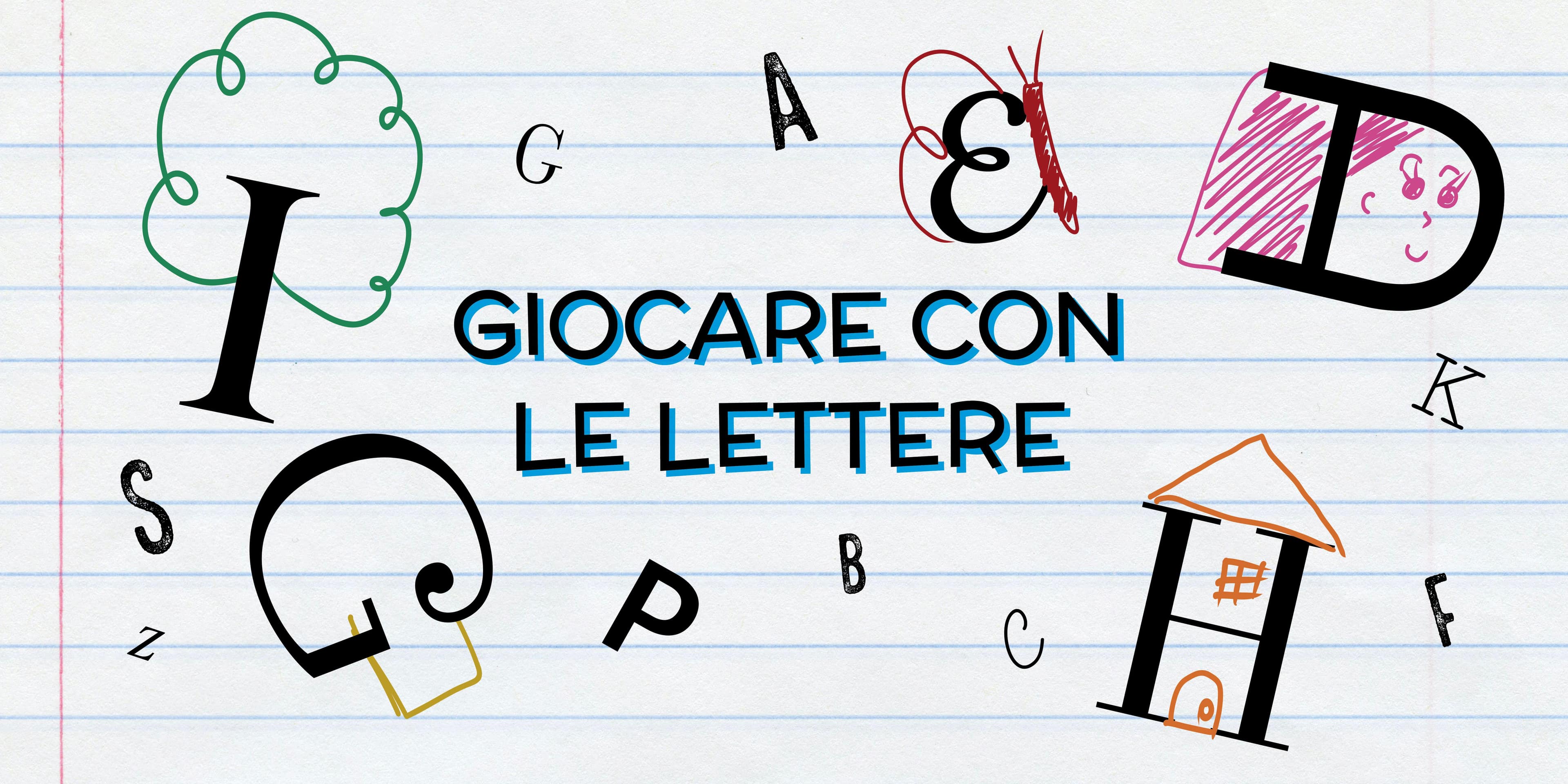 GIOCARE CON LE LETTERE - laboratorio creativo dai 6 ai 10 anni