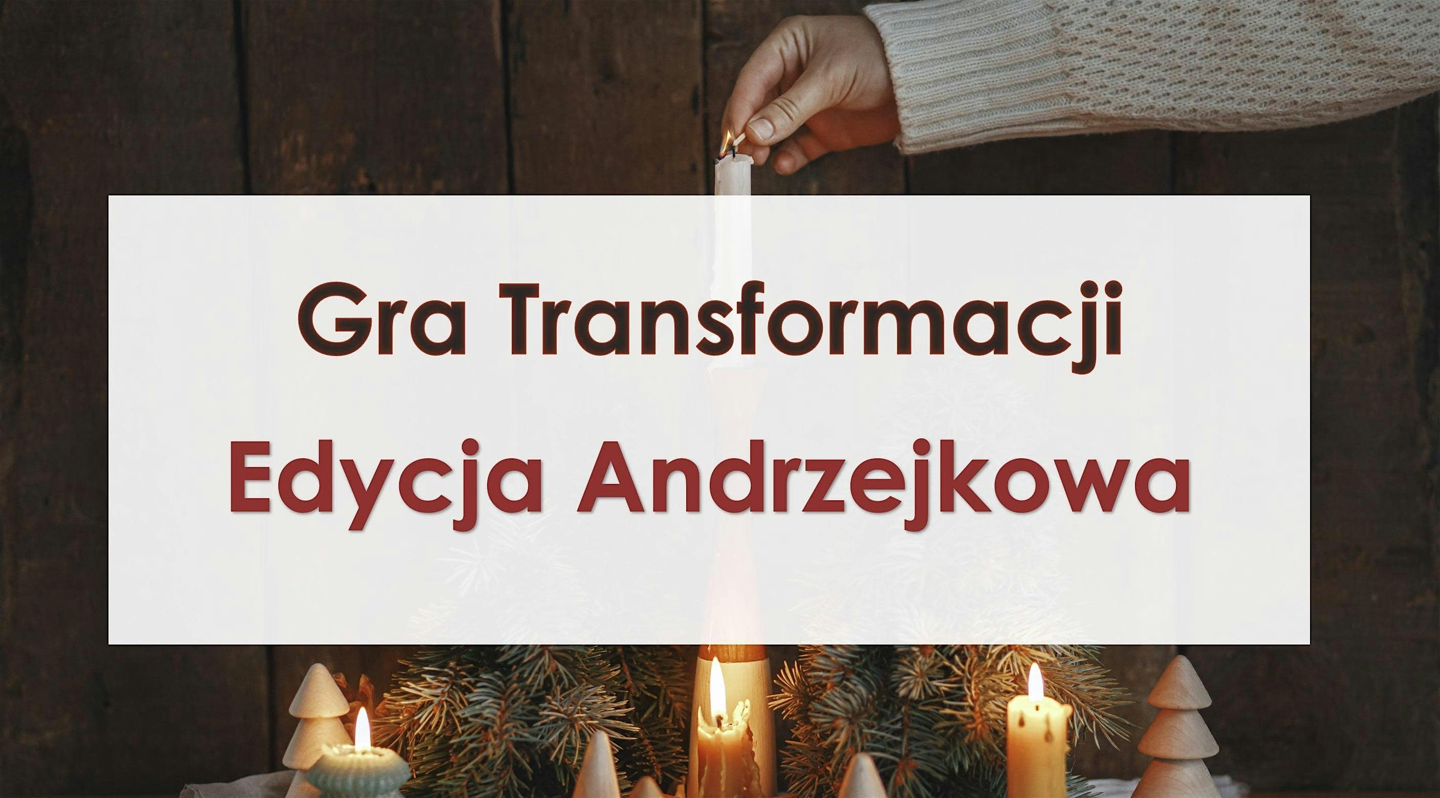 Gra Transformacji  - Edycja Andrzejkowa -  Amsterdam
