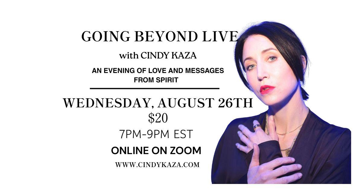 GOING BEYOND:  AN EVENING OF MESSAGES FROM SPIRIT AUGUST 26TH, 7PM-9PM EST