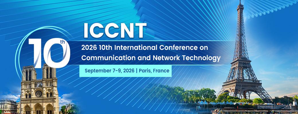 10th Intl. Conf. on Communication and Network Technology (ICCNT 2026)