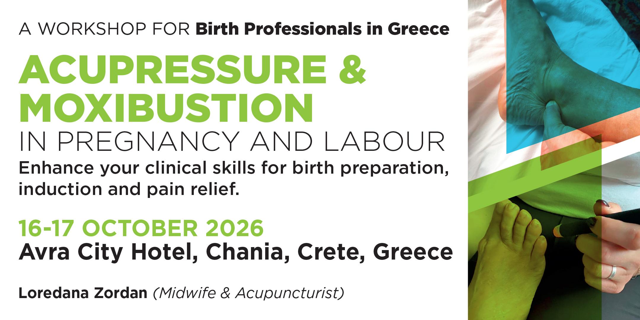 ACUPRESSURE & MOXIBUSTION in pregnancy and labour