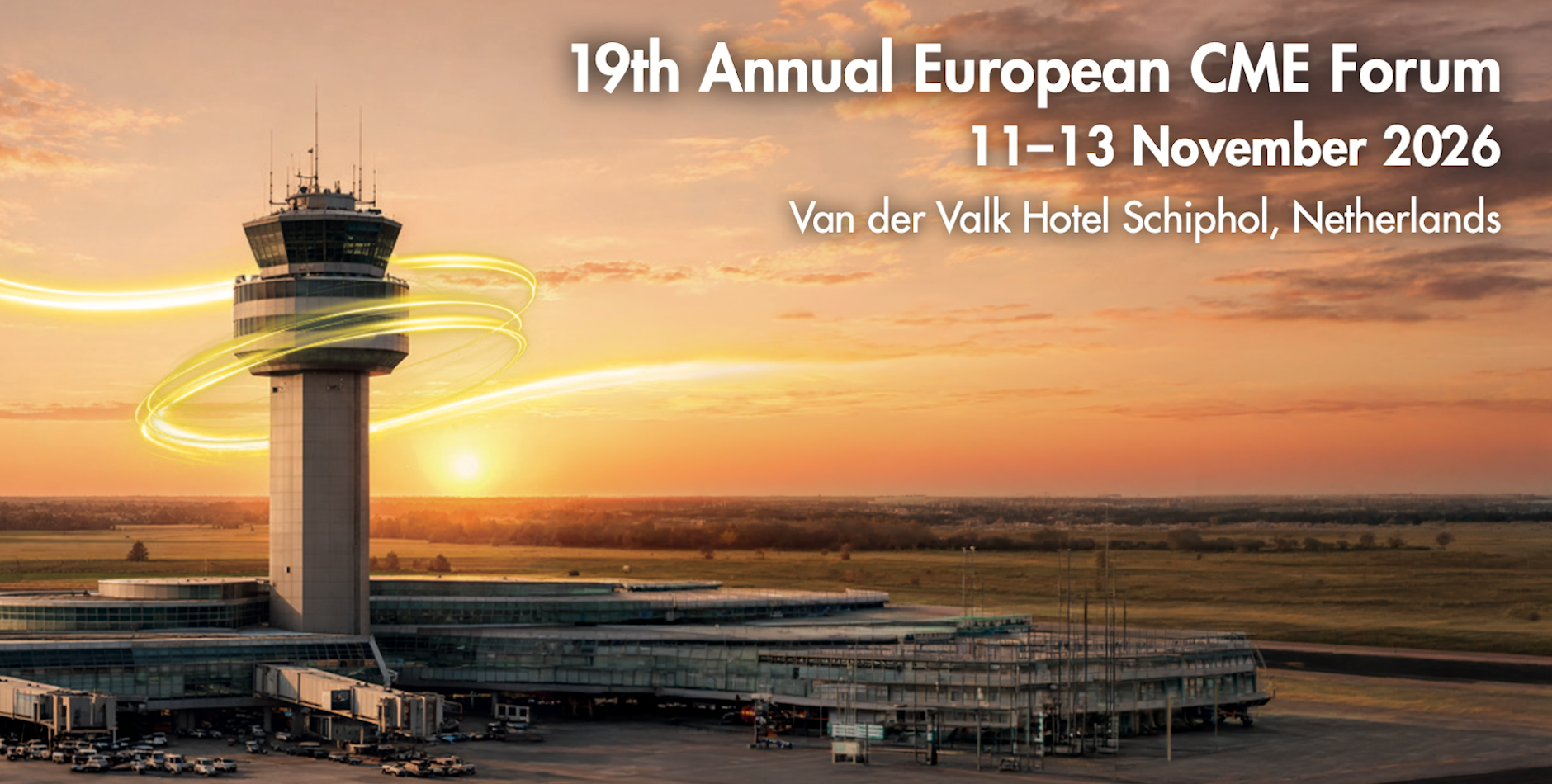 19th Annual European CME Forum