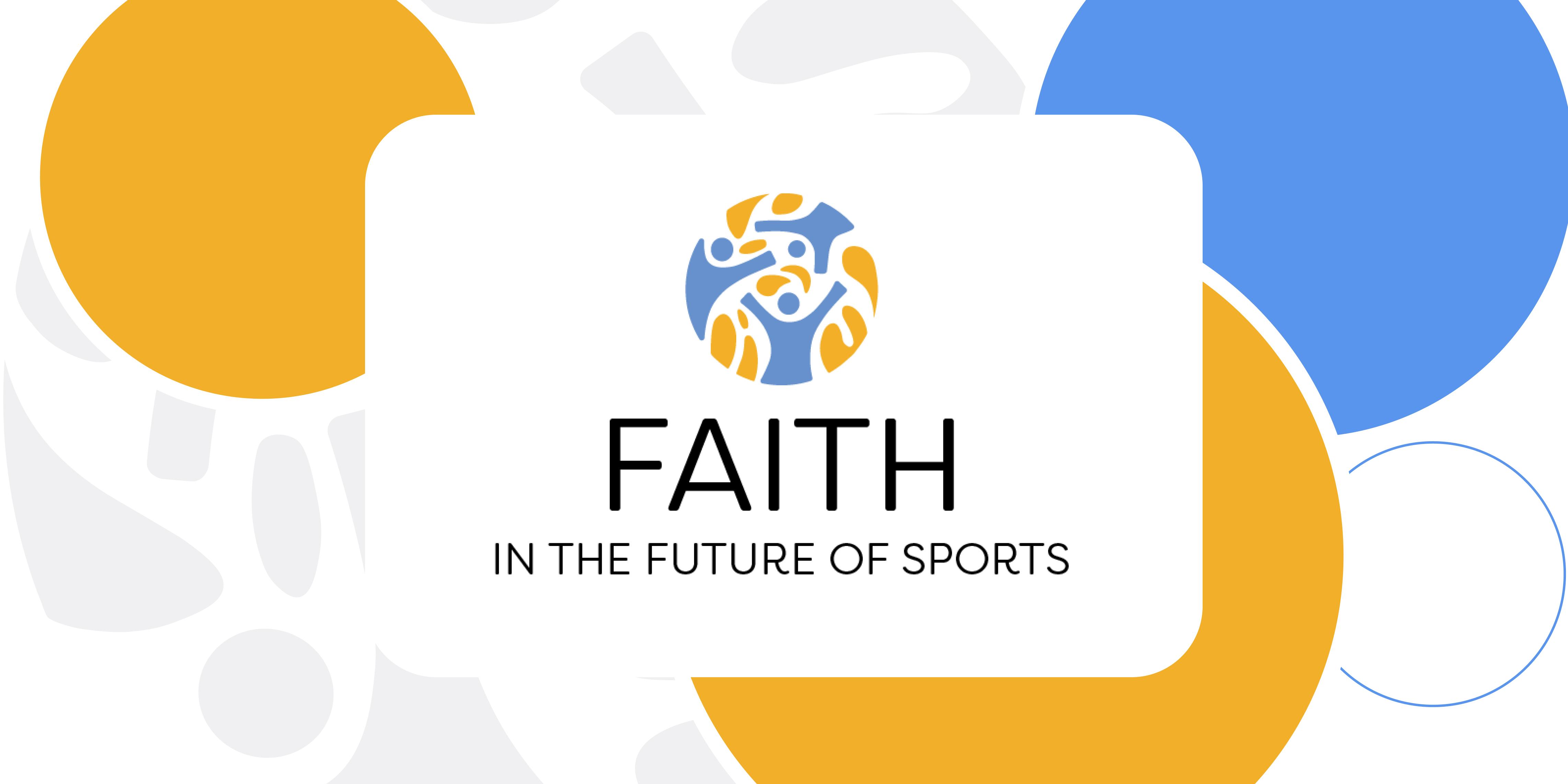 FAITH in the Future of Sports