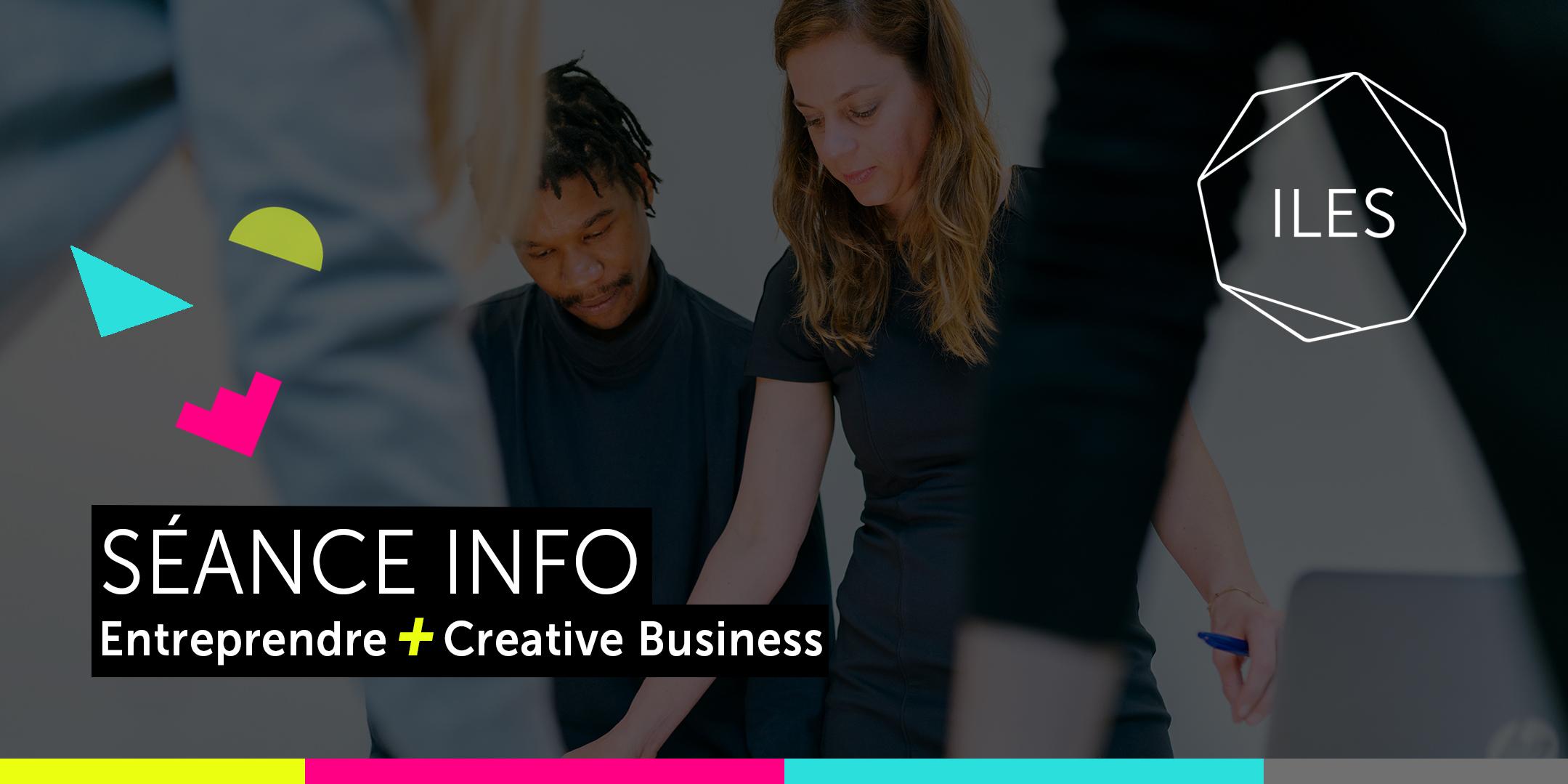 Séance d'info Entreprendre + Creative Business