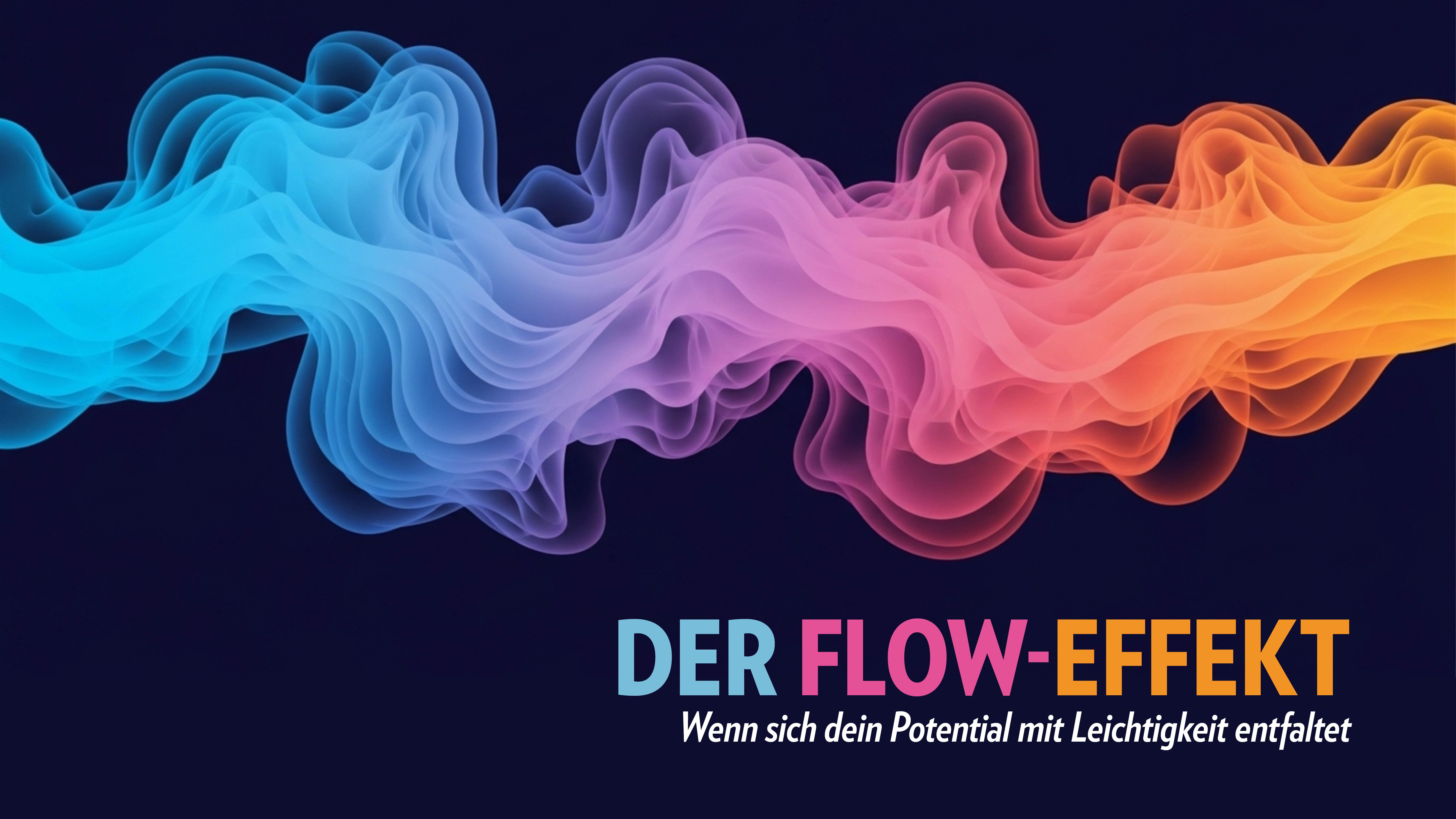Der Flow-Effekt