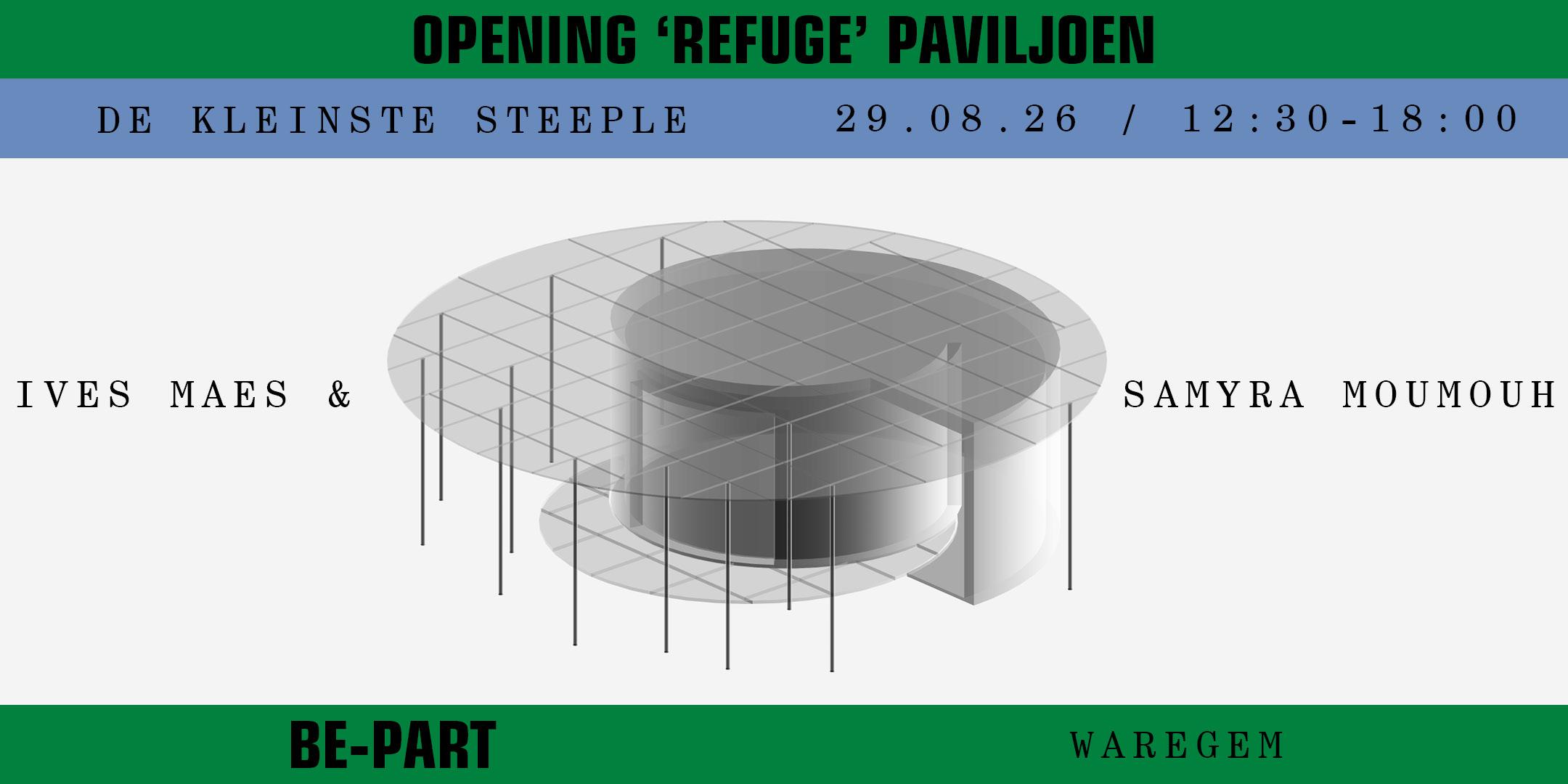 Opening REFUGE paviljoen