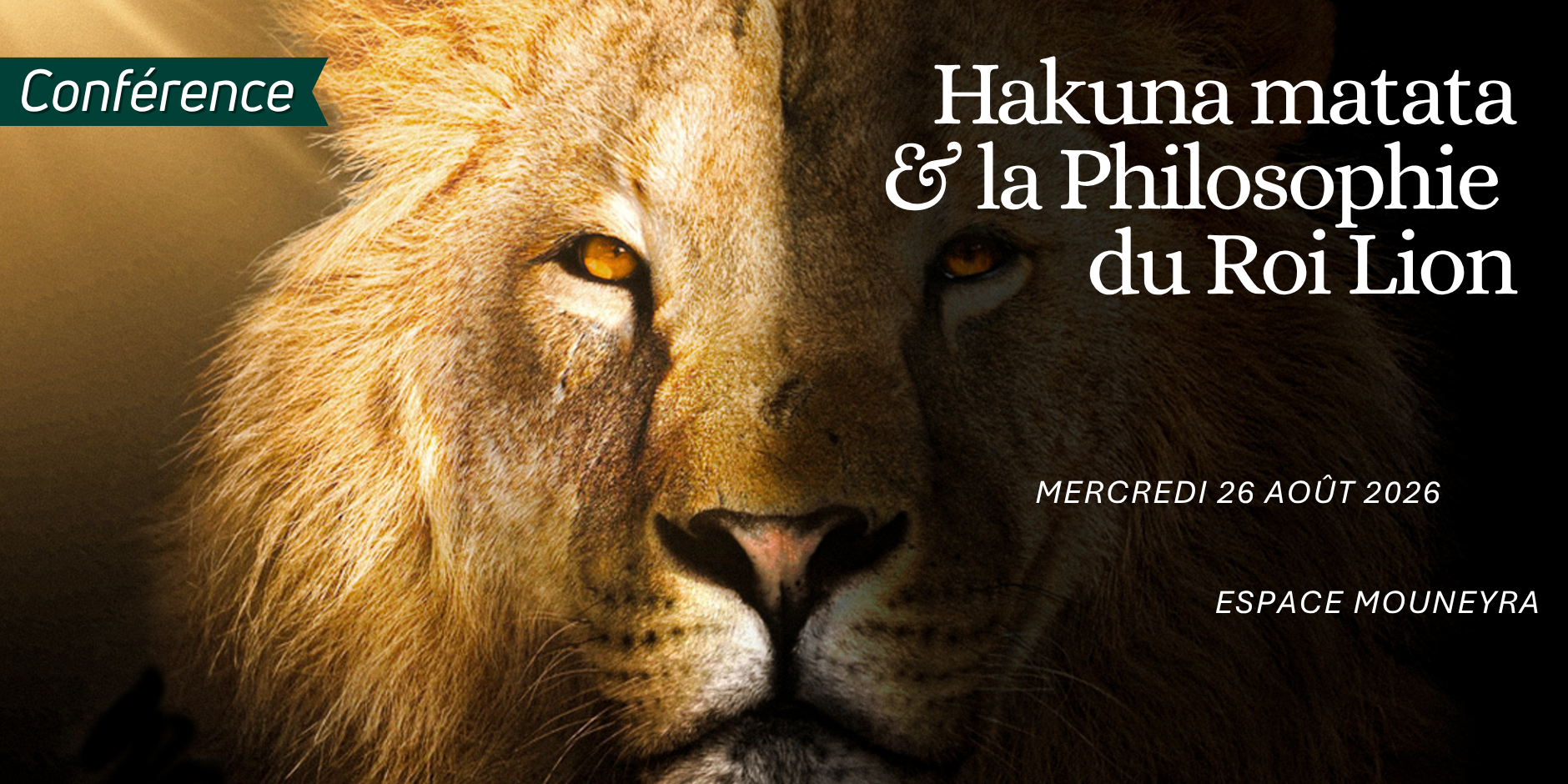 Hakuna Matata & la Philosophie du Roi Lion