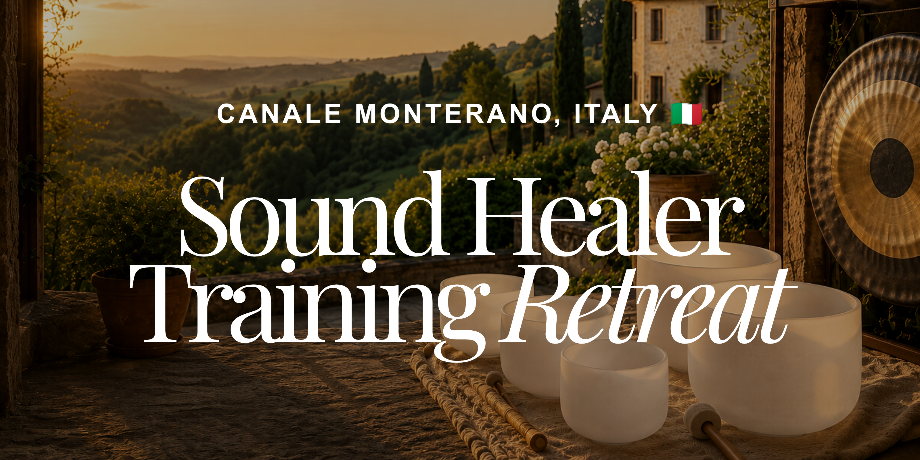 Sound Healer Training Retreat & Certification | Canale Monterano, Italy