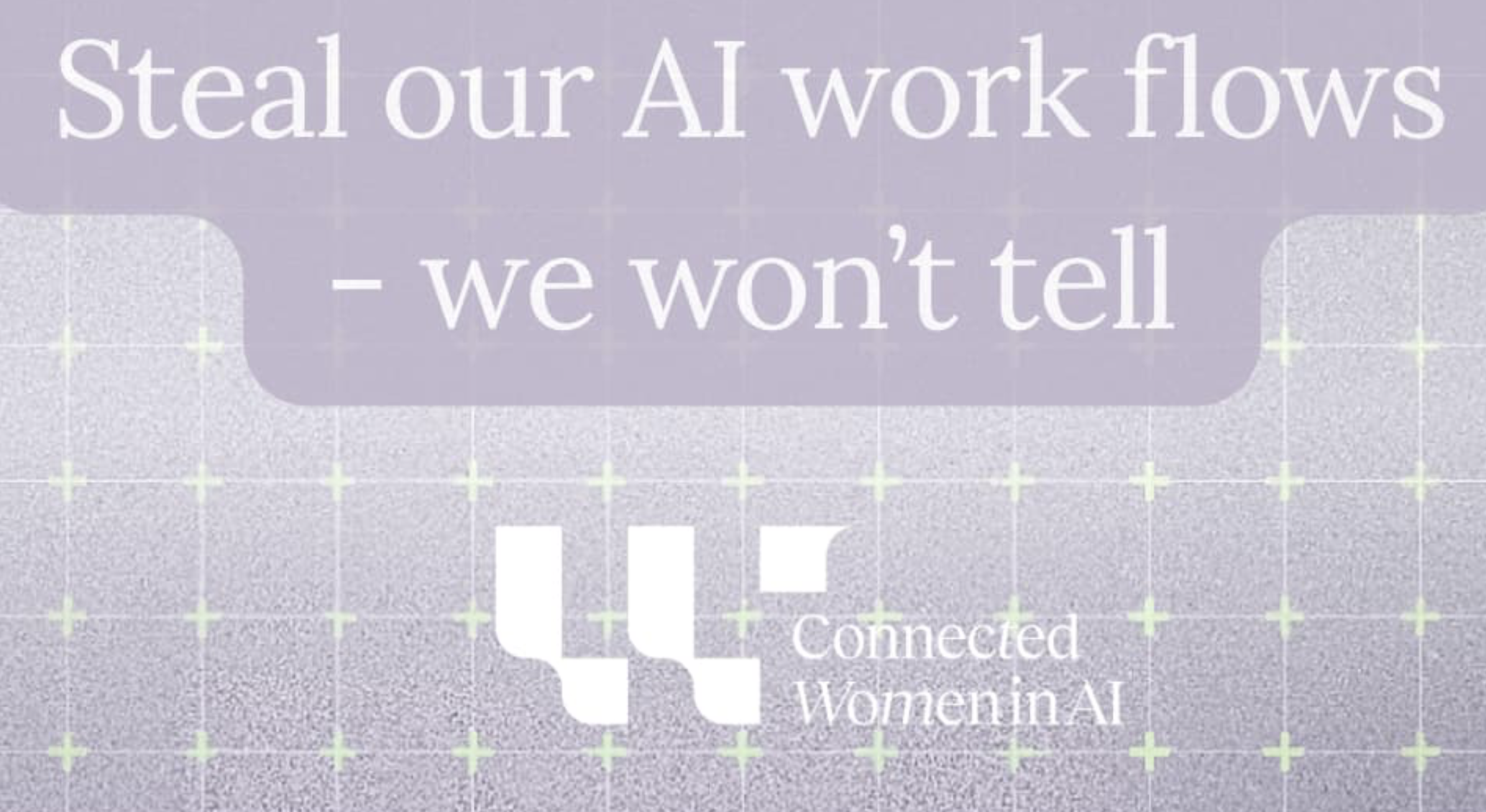 Steal our AI workflows (we won’t tell)