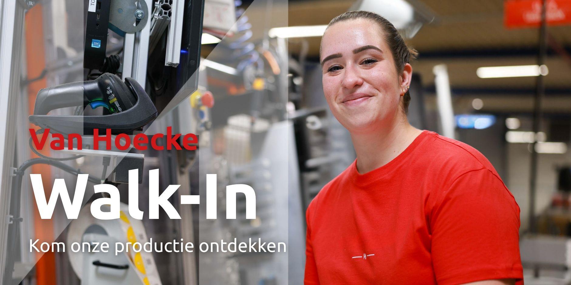 Walk-in Productie