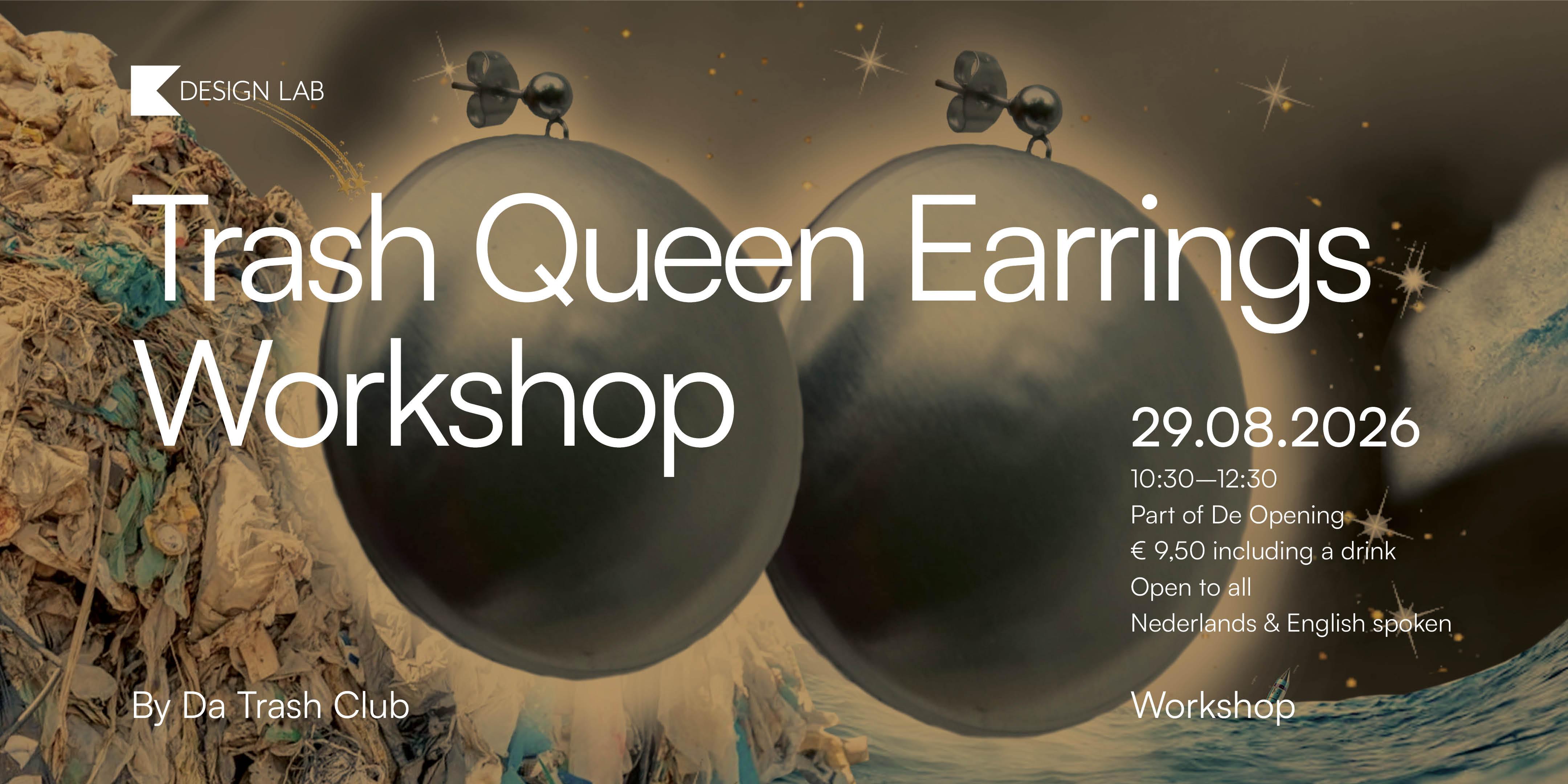 Make your own Trash Queen earrings Workshop