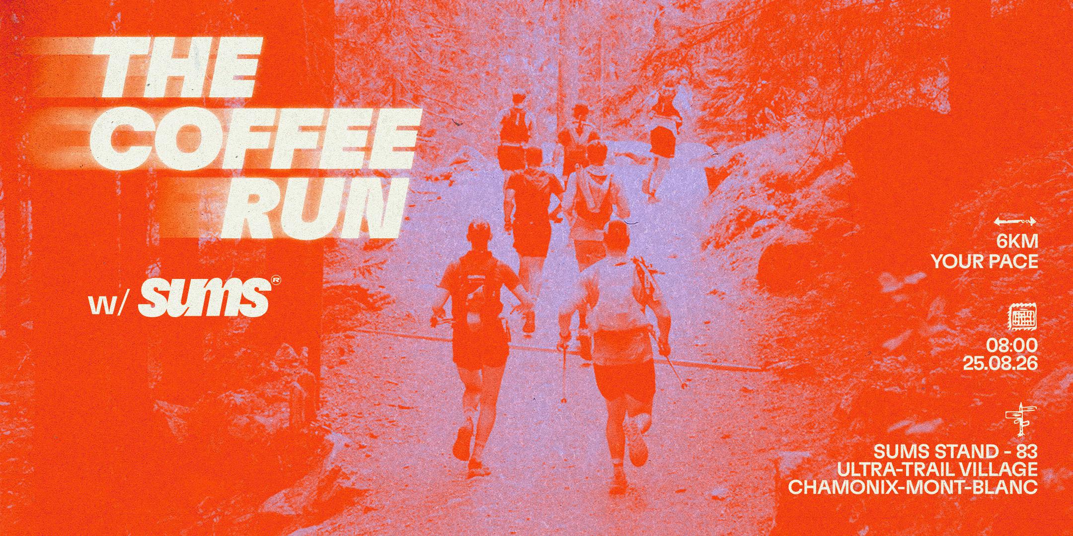The Coffee Run w/ SUMS