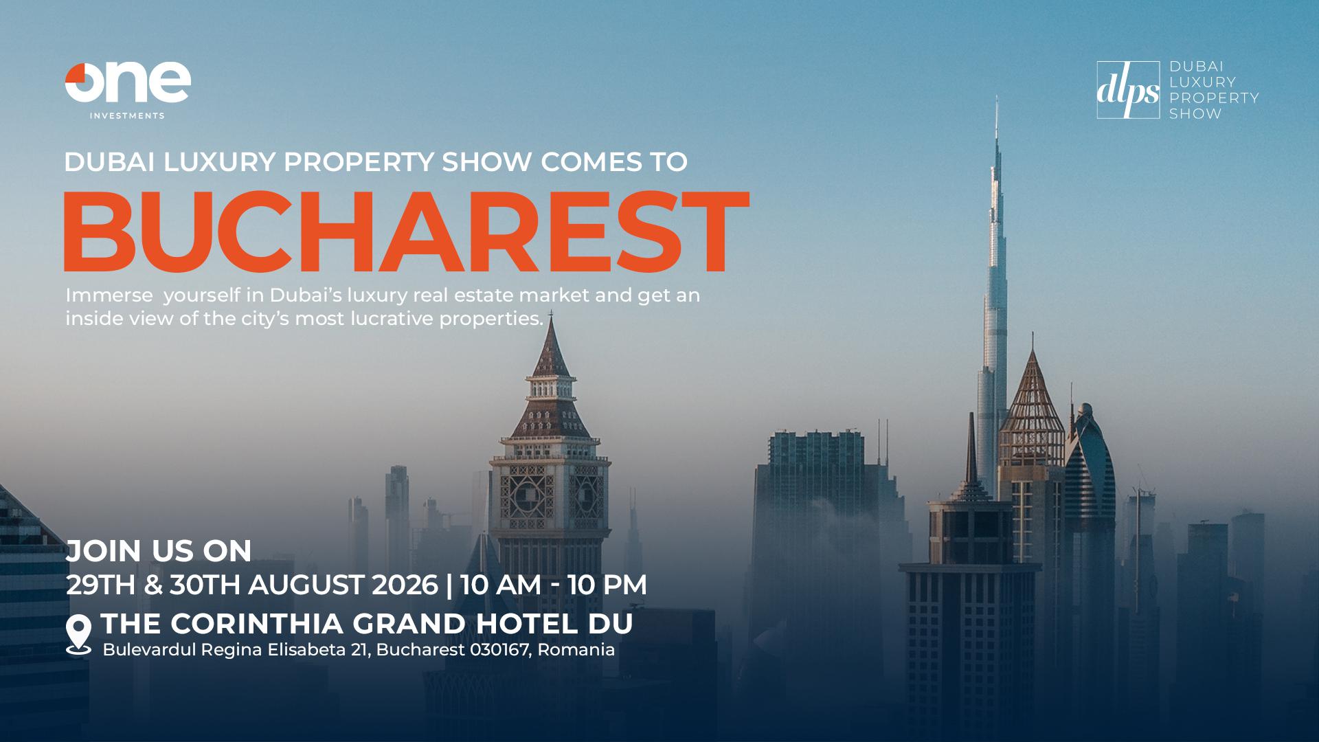 Dubai Luxury Property Show | The Corinthia Grand Hotel du | Bucharest