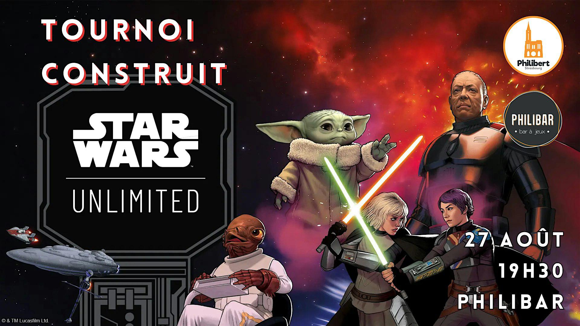 Tournoi Star Wars Unlimited - Format Construit