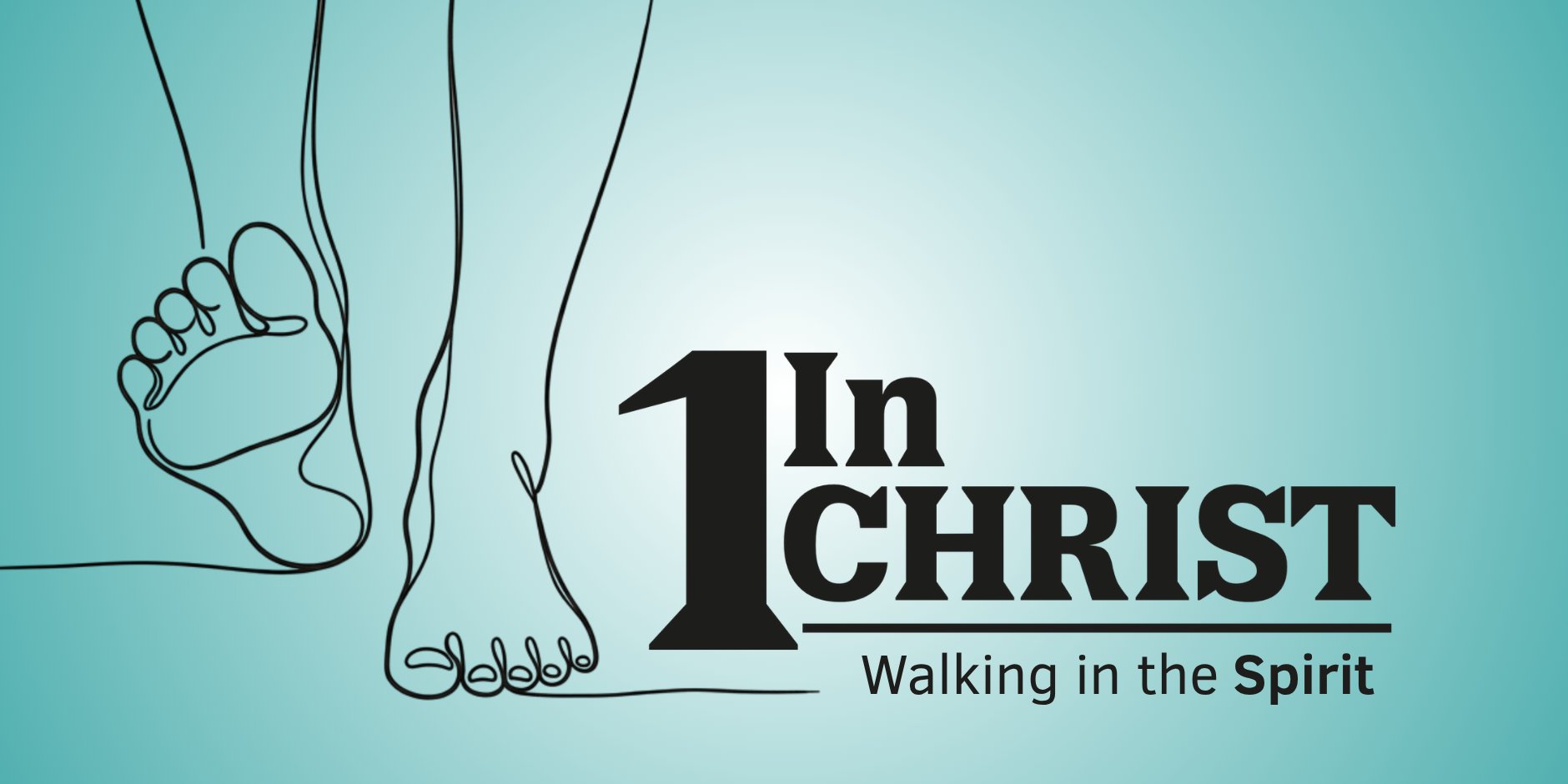 One In Christ 'Walking In The Spirit'