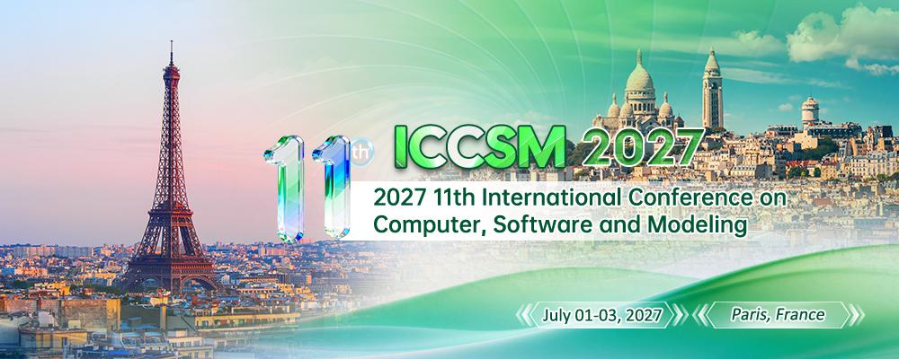 ICCSM 2027 in Paris: Computer, Software and Modeling