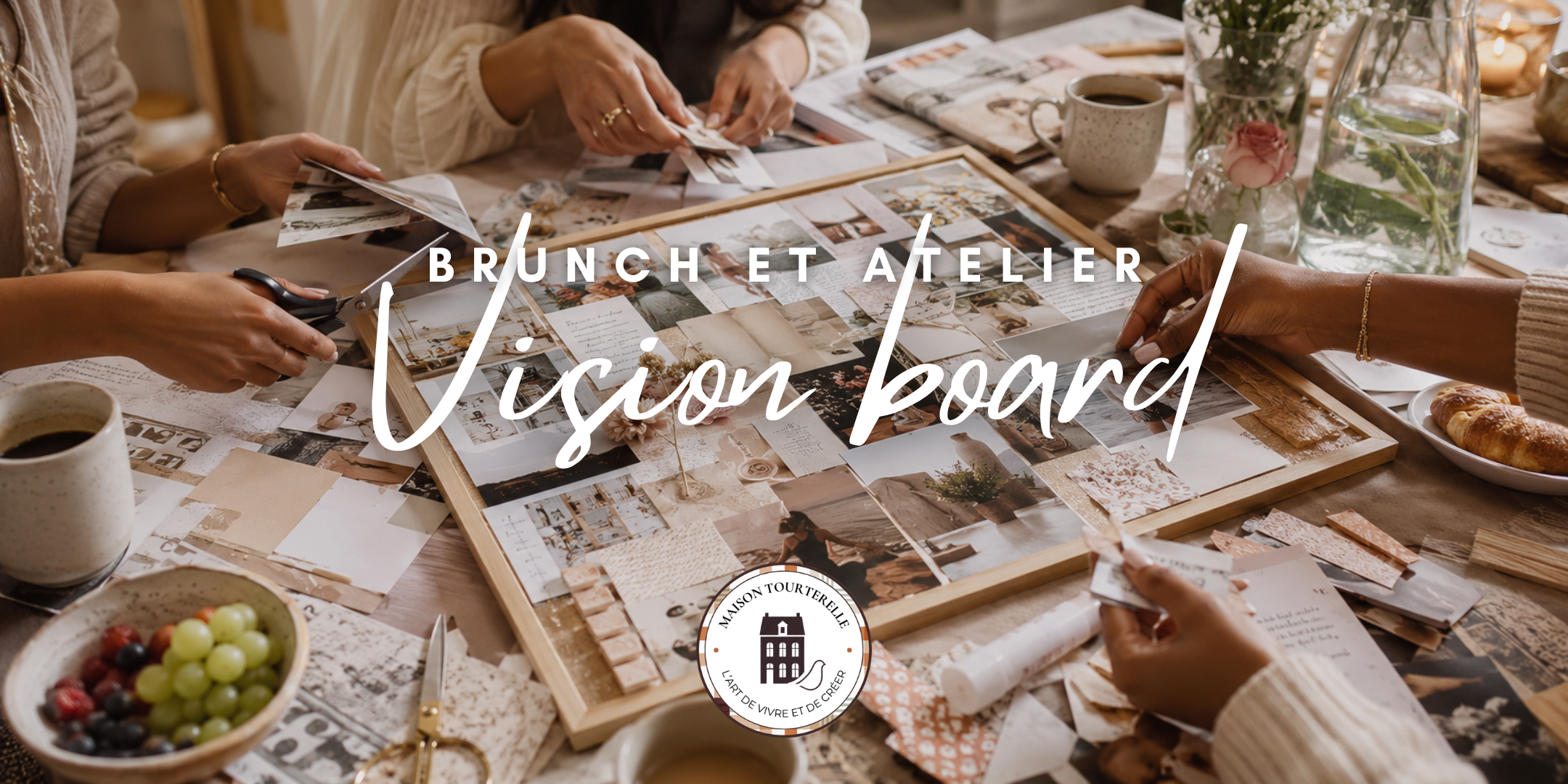 Brunch et atelier Vision board 2027 | Maison Tourterelle