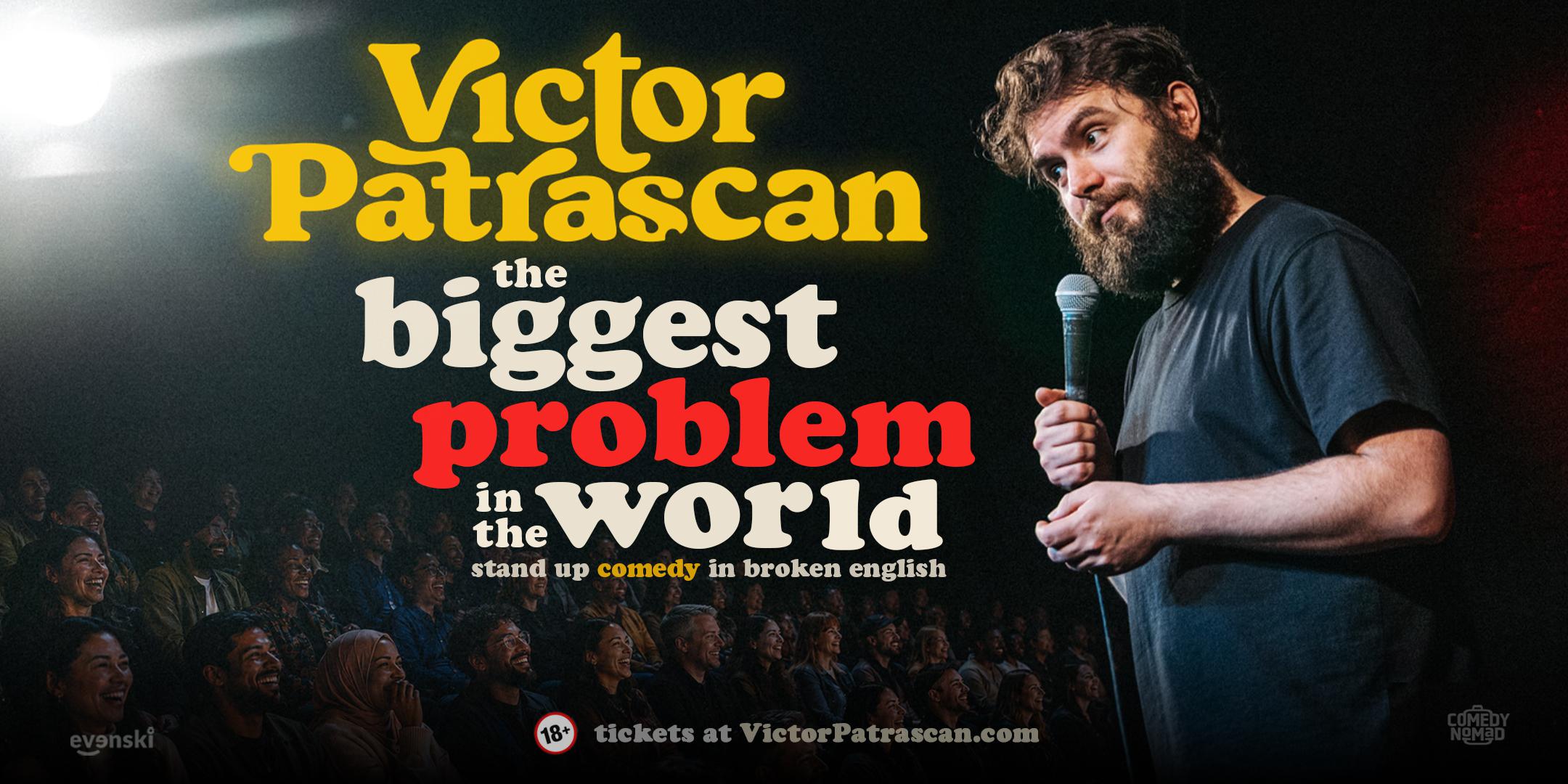 The Biggest Problem in the World • Victor Patrascan in Aarhus