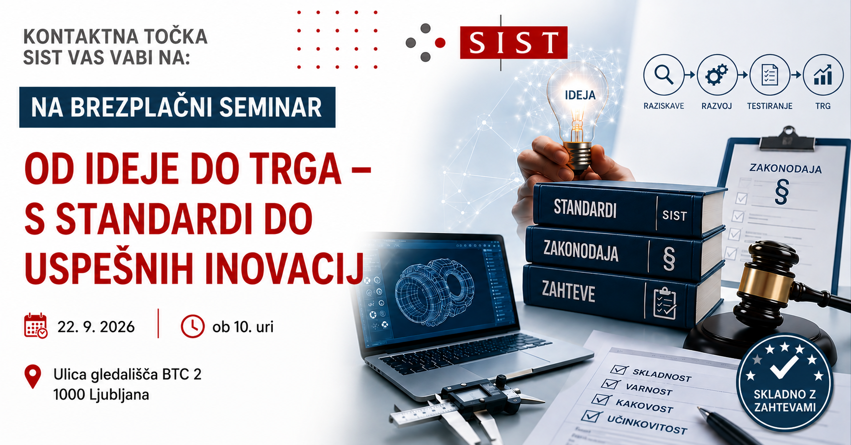 Brezplačni seminar: OD IDEJE DO TRGA – S STANDARDI DO USPEŠNIH INOVACIJ